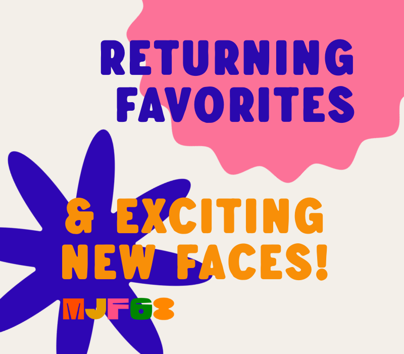 The text 'Returning Favorites & Exciting New Faces!' on top of bright shapes